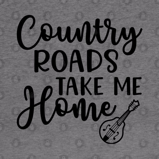 Country Roads Take Me Home Mandolin by GlimmerDesigns